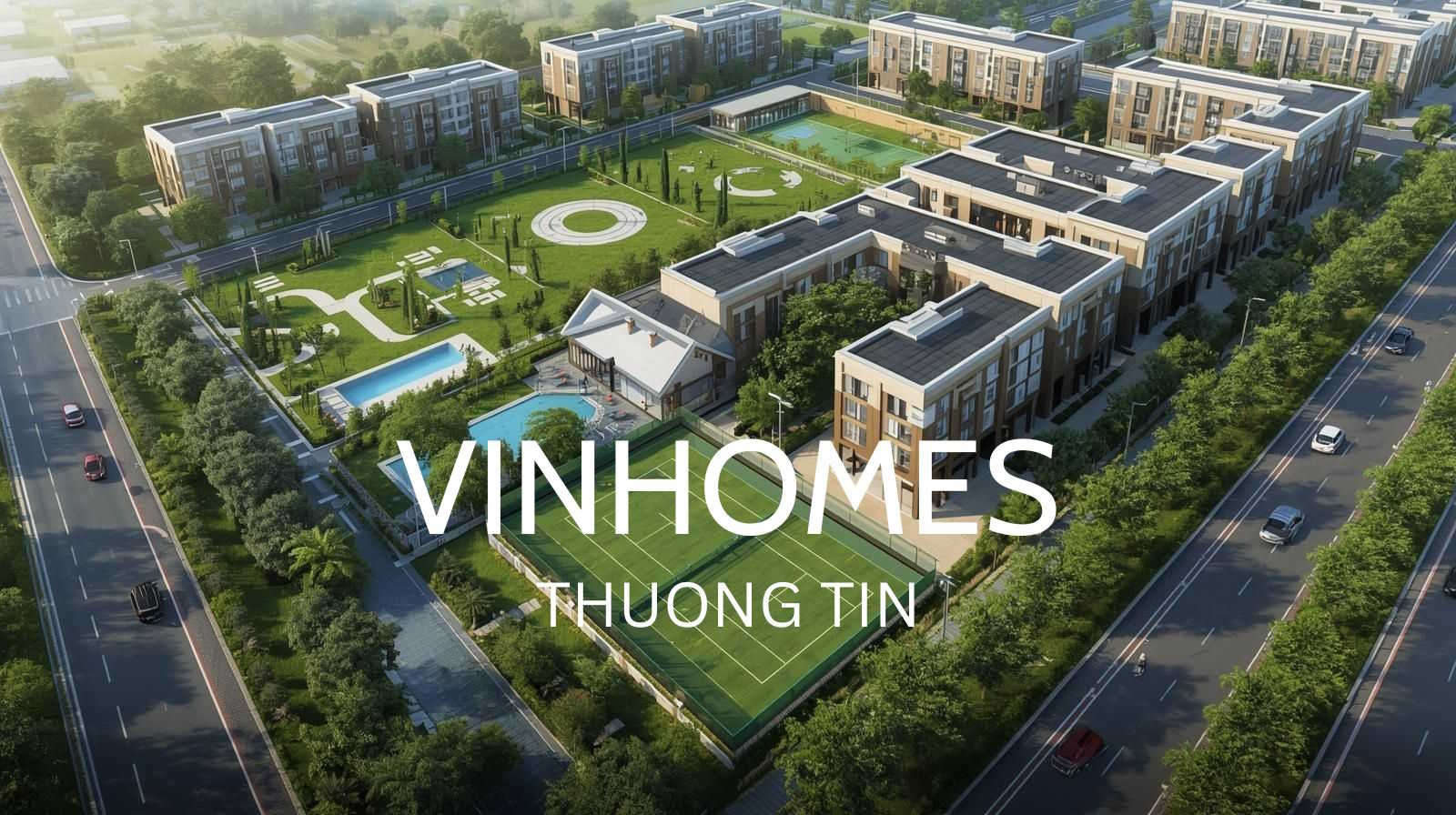 Vinhomes Thanh Trì Hà Nội – Đại đô thị Vin Thanh Trì của Vingroup