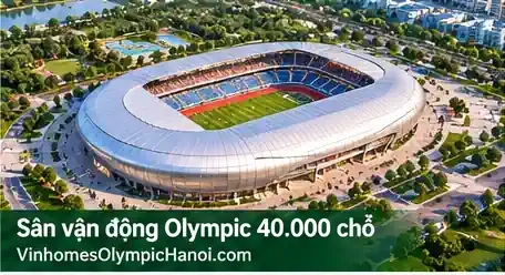 Sân vận động Olympic 40000 chỗ ngồi
